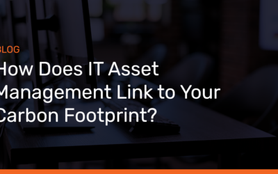 How does IT Asset Management link to your Carbon Footprint?