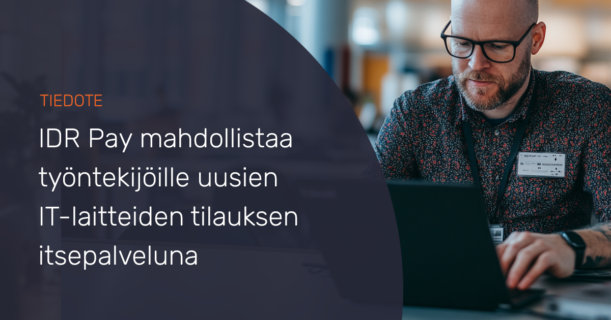 IDR Pay mahdollistaa työntekijöille uusien  IT-laitteiden tilauksen itsepalveluna